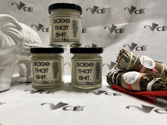 "Sage That Shit 4oz Soy Wax Candles"