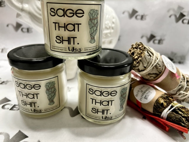 "Sage That Shit 4oz Soy Wax Candles"